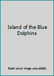 Island of the Blue Dolphins