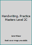 Paperback Handwriting, Practice Masters Level 2C Book