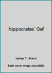 Hardcover hippocrates' Oaf Book