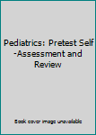 Paperback Pediatrics: Pretest Self-Assessment and Review Book