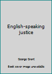 Paperback English-speaking justice Book