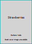 Paperback Strawberries [Unknown] Book