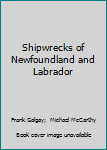 Paperback Shipwrecks of Newfoundland and Labrador Book