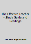 Paperback The Effective Teacher - Study Guide and Readings Book