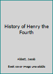 Hardcover History of Henry the Fourth Book