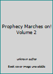 Unknown Binding Prophecy Marches on! Volume 2 Book