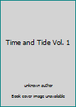 Unknown Binding Time and Tide Vol. 1 Book