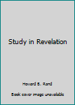 Hardcover Study in Revelation Book