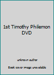 Unknown Binding 1st Timothy Philemon DVD Book