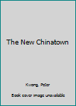 Hardcover The New Chinatown Book