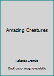 Hardcover Amazing Creatures Book