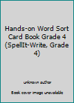 Paperback Hands-on Word Sort Card Book Grade 4 (SpellIt-Write, Grade 4) Book