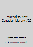 Mass Market Paperback Imperialist, New Canadian Library #20 Book