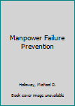 Hardcover Manpower Failure Prevention Book