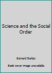 Mass Market Paperback Science and the Social Order Book