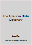 Hardcover The American Dollar Dictionary Book