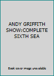 DVD ANDY GRIFFITH SHOW:COMPLETE SIXTH SEA Book
