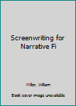 Paperback Screenwriting for Narrative Fi Book