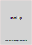 Hardcover Head Rig Book