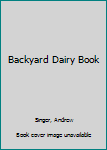 Paperback Backyard Dairy Book