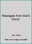 Hardcover Messages from God's Word; Book