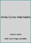 Unknown Binding Anda Curso intermedio Book