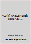 Paperback 401(k) Answer Book: 2020 Edition Book