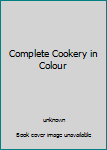 Hardcover Complete Cookery in Colour Book