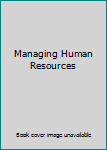 Hardcover Managing Human Resources Book