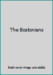The Bostonians