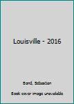 Paperback Louisville - 2016 Book