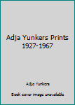 Unknown Binding Adja Yunkers Prints 1927-1967 Book