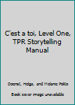 Paperback C'est a toi, Level One, TPR Storytelling Manual Book