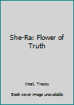 Paperback She-Ra: Flower of Truth Book