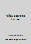 Hardcover Yellow Boarding House Book