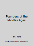 Paperback Founders of the Middles Ages Book