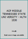 Spiral-bound ACP MIDDLE TENNESSEE STATE UNI VERSITY - HLTH 1530 Book