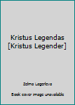 Hardcover Kristus Legendas [Kristus Legender] Book