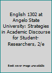 Textbook Binding English 1302 at Angelo State University: Strategies in Academic Discourse for Student-Researchers, 2/e Book
