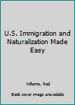 Paperback U.S. Immigration and Naturalization Made Easy Book