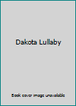 Audio CD Dakota Lullaby Book