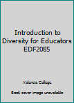 Paperback Introduction to Diversity for Educators EDF2085 Book
