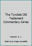 Hardcover The Tyndale Old Testament Commentary Series Book