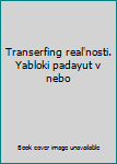 Paperback Transerfing real'nosti. Yabloki padayut v nebo [Russian] Book