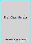 Hardcover First Class Murder Book