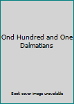 Unknown Binding Ond Hundred and One Dalmatians Book