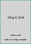 Hardcover Wing & Shot Book