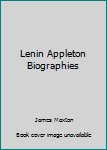 Hardcover Lenin Appleton Biographies Book