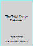 Paperback The Total Money Makeover Book