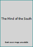 Paperback The Mind of the South Book